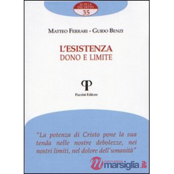 Esistenza. Dono e limite (L')