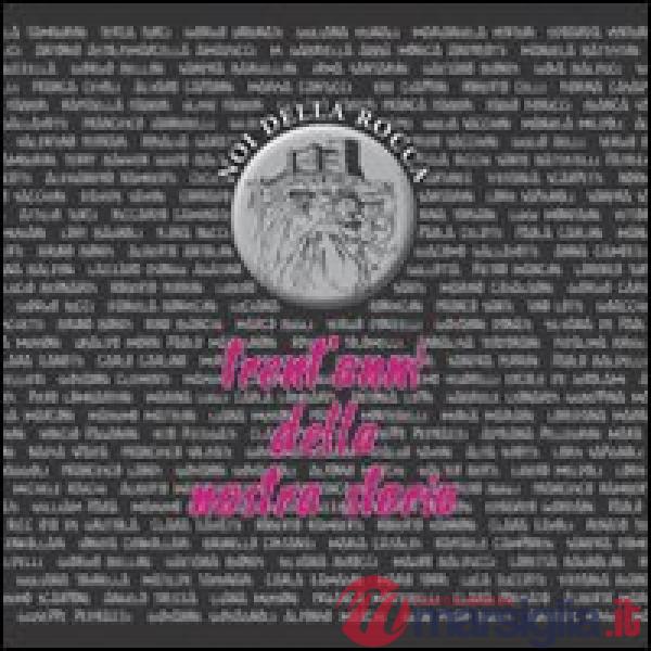 Trent'anni della nostra storia