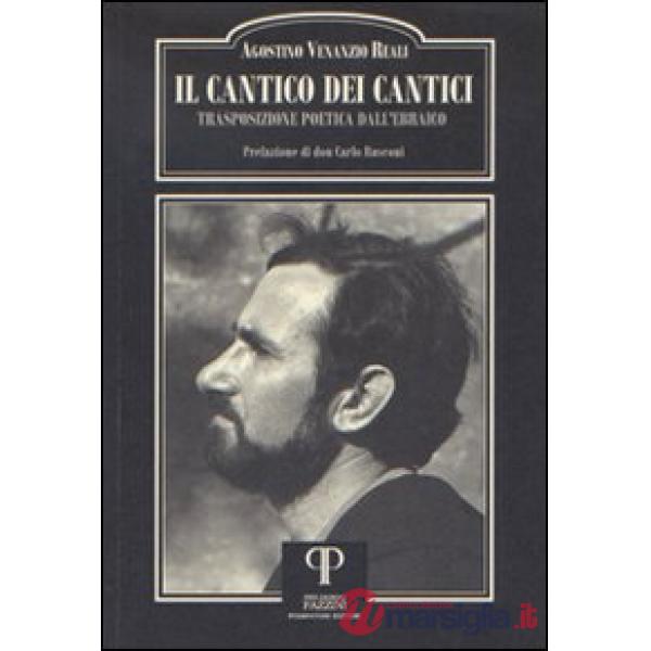 Cantico dei Cantici. Trasposizione poetica dall'Ebraico (Il)