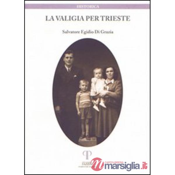 Valigia per Trieste (La)