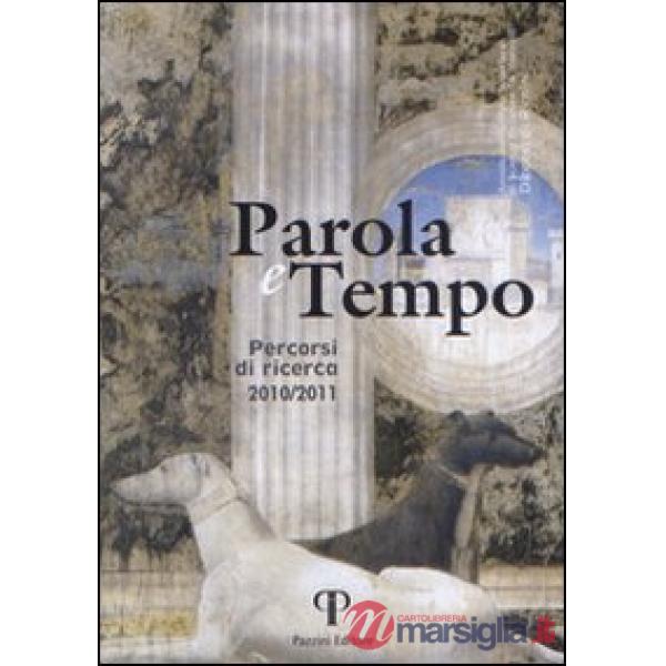 Parola e tempo. Percorsi di ricerca (2010-2011)