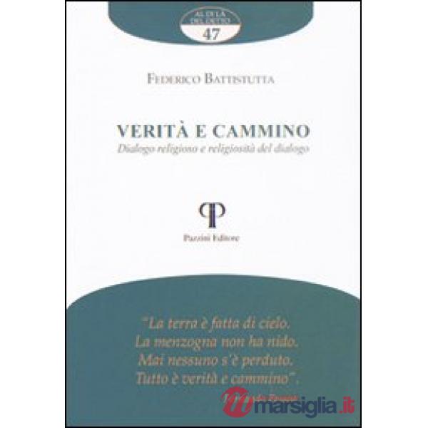 Verità e cammino. Dialogo religioso e religiosità del dialogo