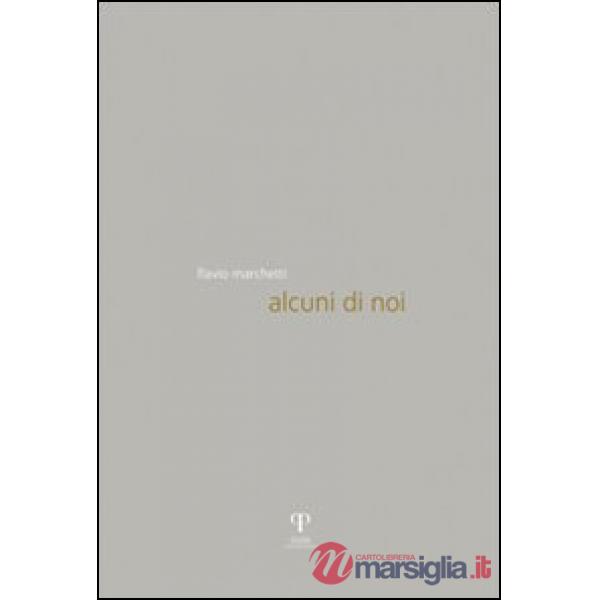 Alcuni di noi. Ediz. illustrata