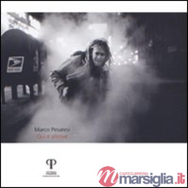 Marco Pesaresi. Qui e altrove