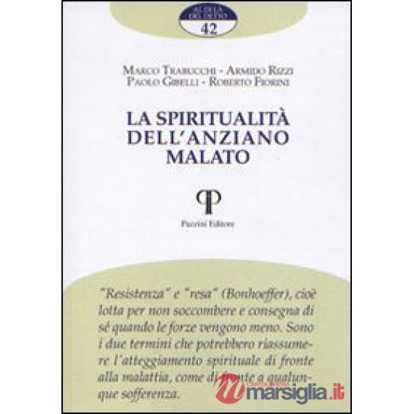 Spiritualità dell'anziano malato (La)