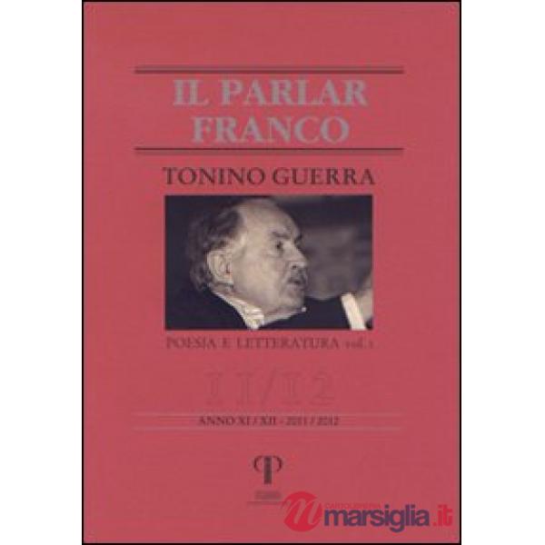Tonino Guerra. Poesia e letteratura. Vol. 1