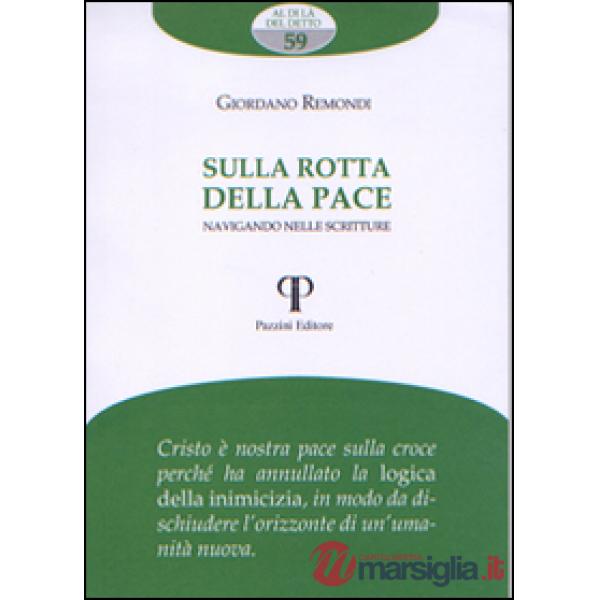 Sulla rotta della pace. Navigando nelle scritture