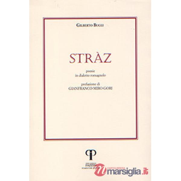 Stràz. Poesie in dialetto romagnolo