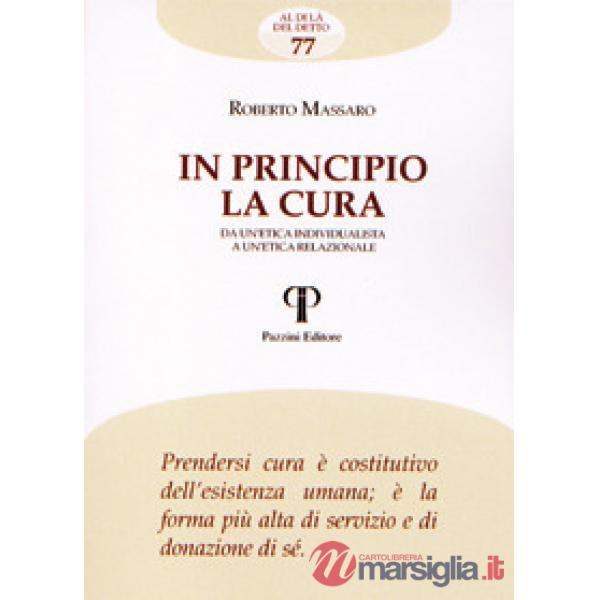 In principio la cura. Da un'etica individualista a un'etica relazionale