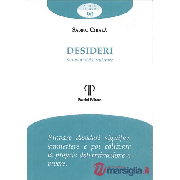 Desideri. Sui moti del desiderare