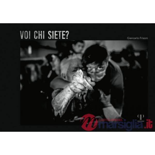 Voi chi siete? Ediz. illustrata
