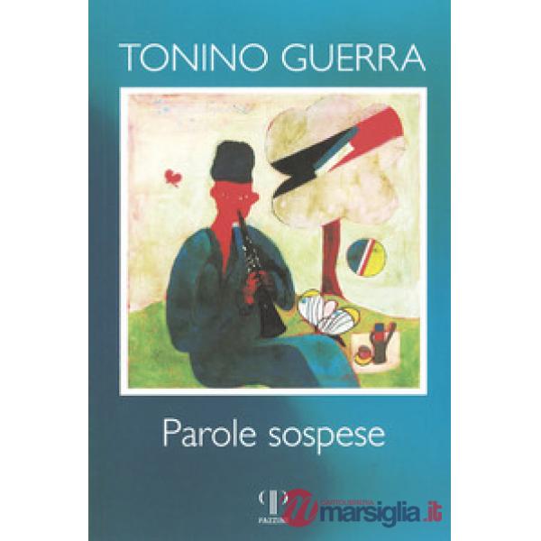Parole sospese. Ediz. illustrata