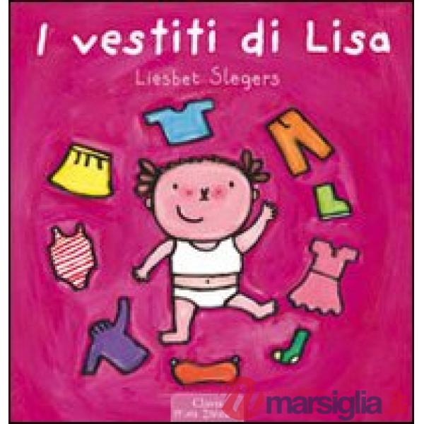 Vestiti di Lisa. Ediz. illustrata (I)