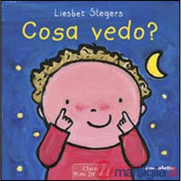 Cosa vedo? Ediz. illustrata
