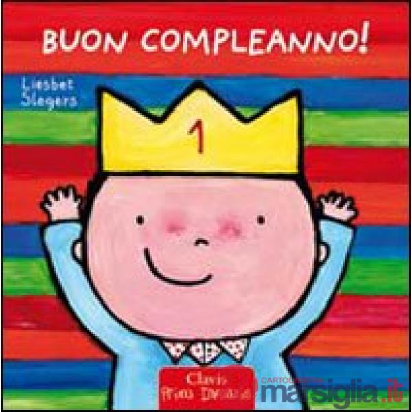 Buon compleanno! Ediz. illustrata