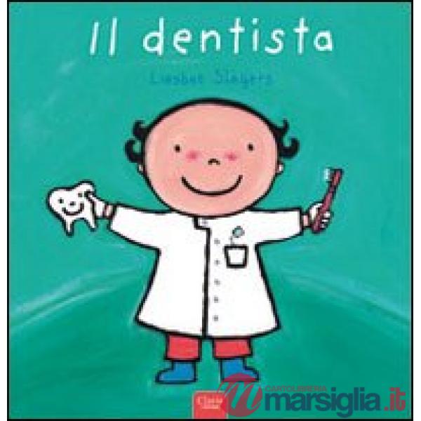 Dentista. Ediz. illustrata (Il)