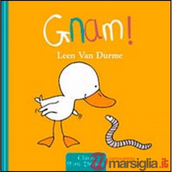 Gnam! Ediz. illustrata
