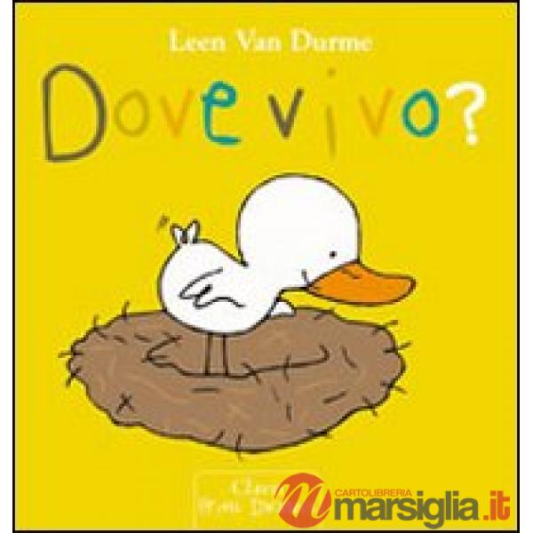 Dove vivo? Ediz. illustrata