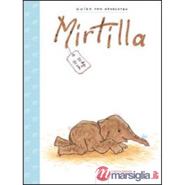 Mirtilla. Ediz. illustrata