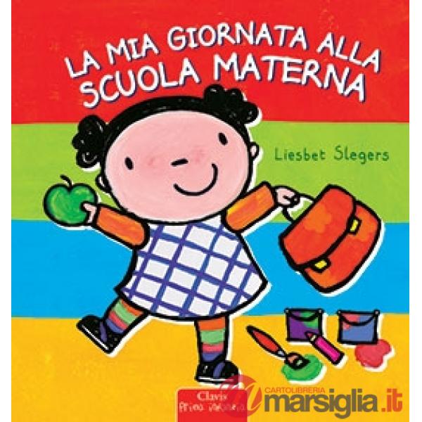 Mia giornata alla scuola materna (La)