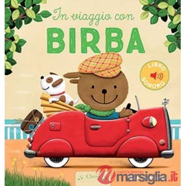 In viaggio con Birba. Ediz. a colori