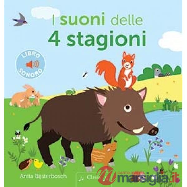 Suoni delle 4 stagioni. Ediz. a colori (I)