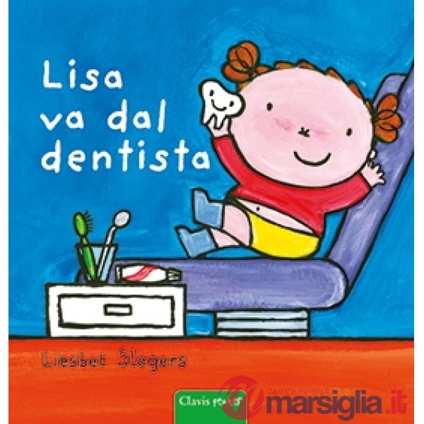 Lisa va dal dentista. Ediz. a colori