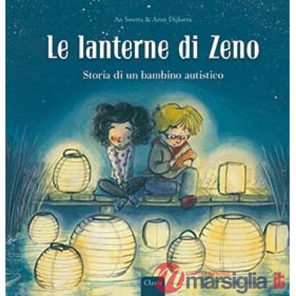 Lanterne di Zeno. Storia di un bambino autistico (Le)