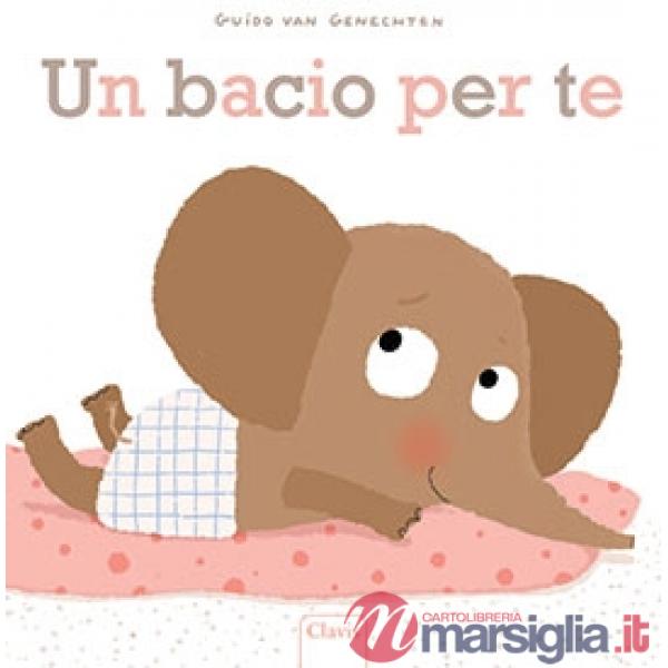Bacio per te. Ediz. a colori (Un)
