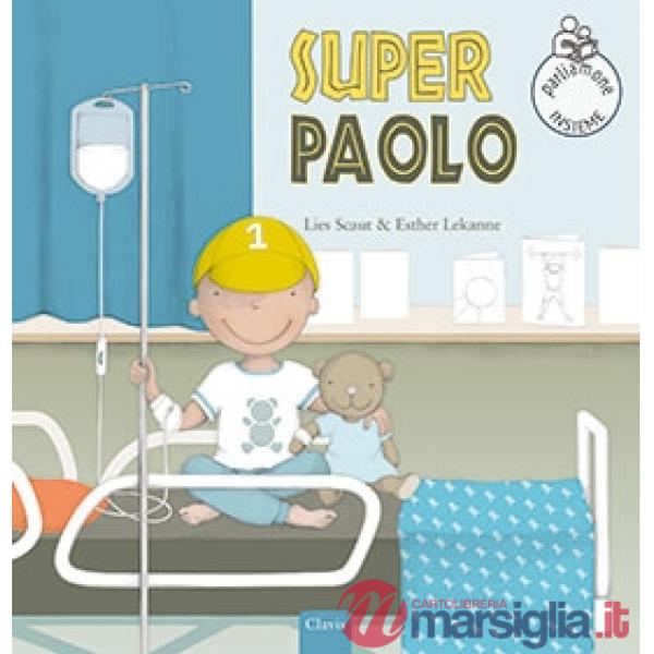 Super Paolo. Ediz. a colori