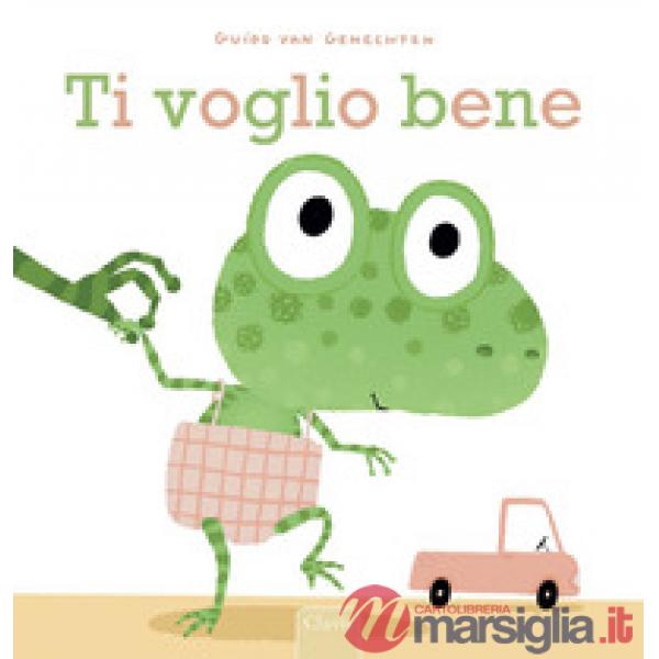 Ti voglio bene. Ediz. a colori