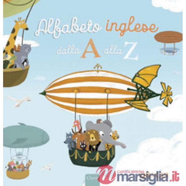 Alfabeto inglese dalla A alla Z. Ediz. a colori