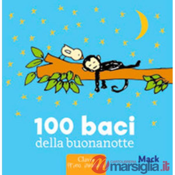 100 baci della buonanotte. Ediz. a colori