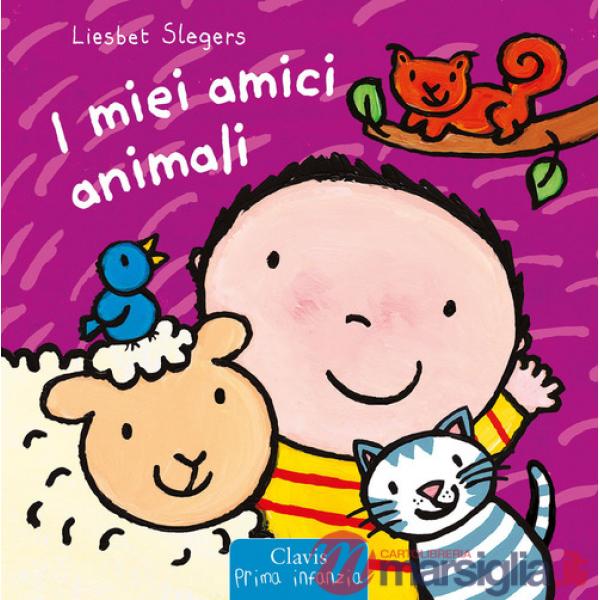 Miei amici animali. Ediz. a colori (I)