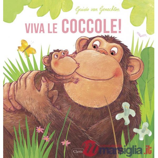 Viva le coccole! Ediz. a colori