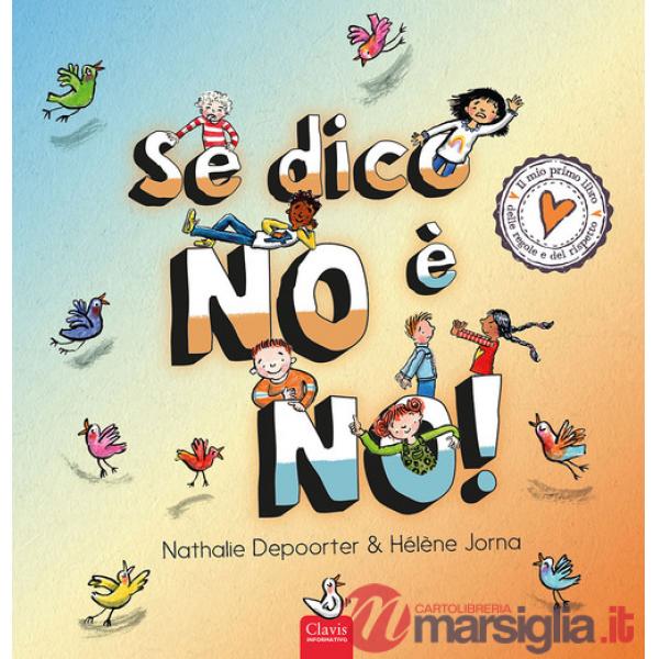 Se dico no è no! Ediz. a colori