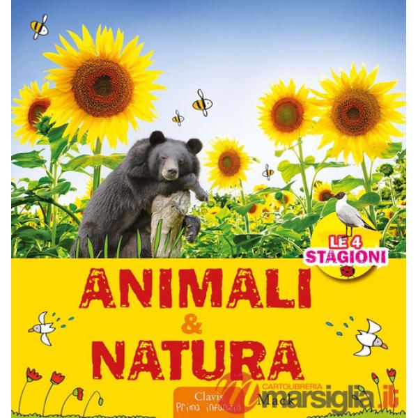 Animali & natura. Ediz. a colori