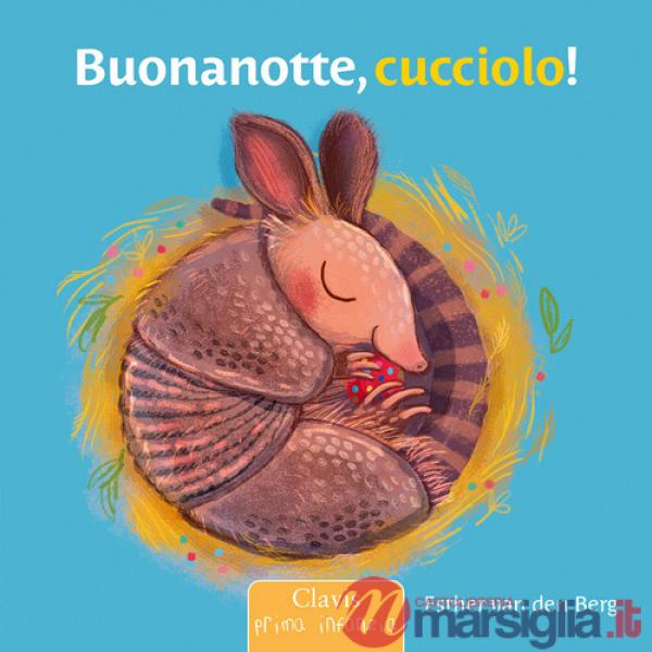 Buonanotte, cucciolo! Ediz. a colori