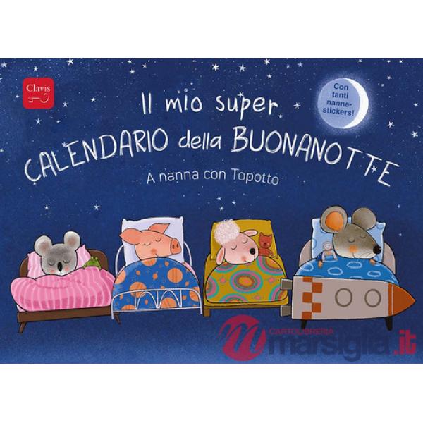 Mio super calendario della buonanotte. A nanna con Topotto. Ediz. a colori (Il)