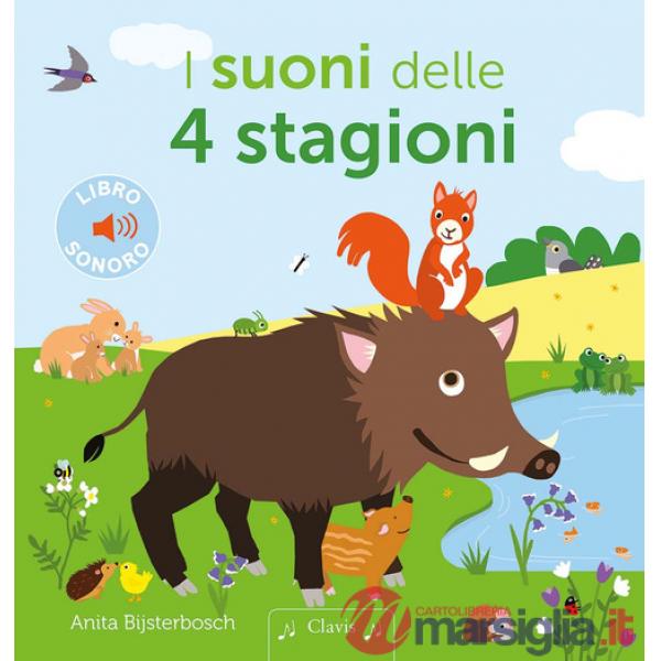 Suoni delle 4 stagioni. Ediz. a colori (I)