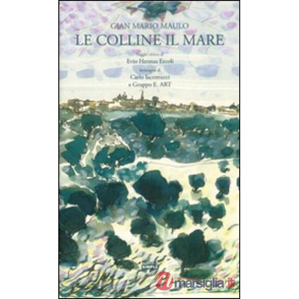 Colline, il mare (Le)