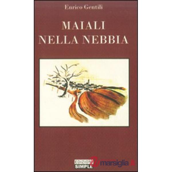 Maiali nella nebbia