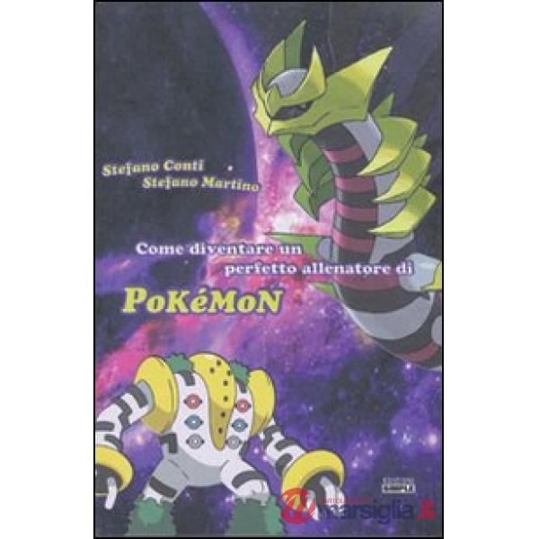 Come diventare un perfetto allenatore di Pokemon