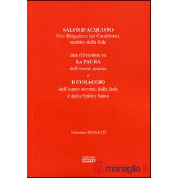 Salvo D'Acquisto vice brigadiere dei carabinieri, martire della fede