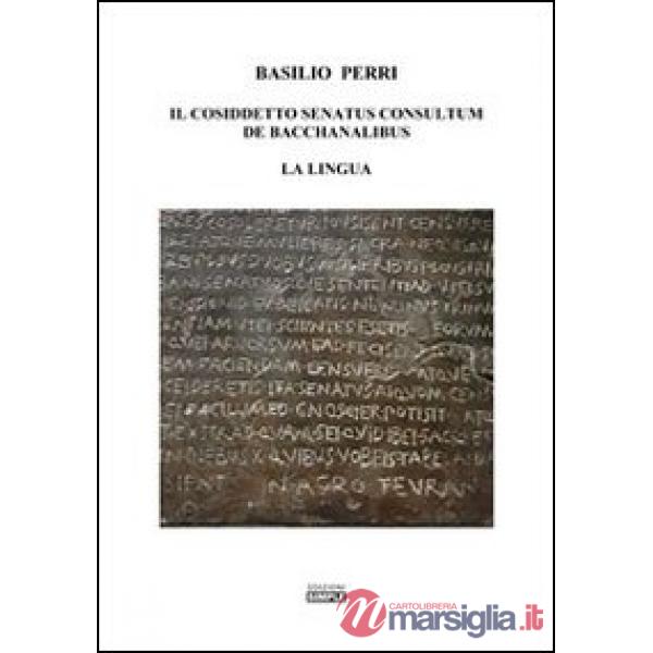 Cosiddetto Senatus consultum de Bacchanalibus. La lingua (Il)