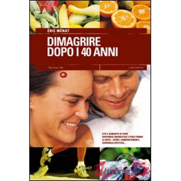 Dimagrire dopo i 40 anni