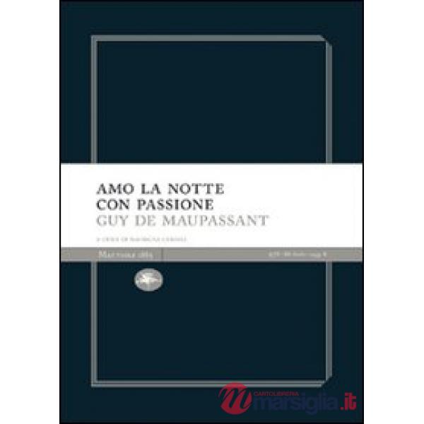 Amo la notte con passione