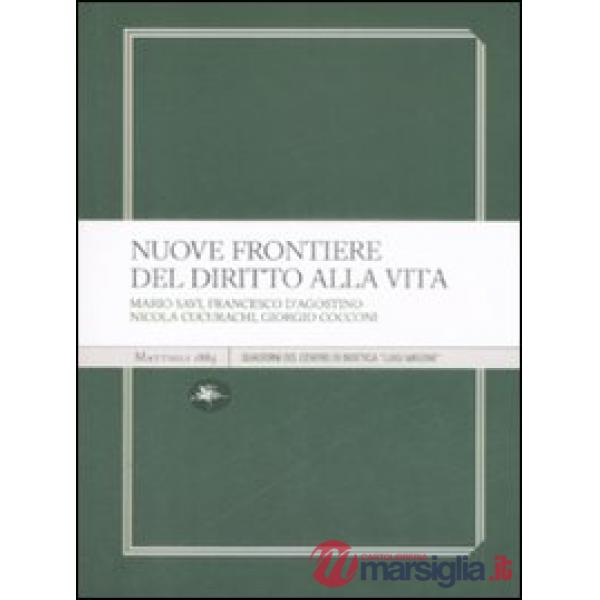 Nuove frontiere del diritto alla vita