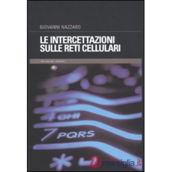 Intercettazioni sulle reti cellulari (Le)
