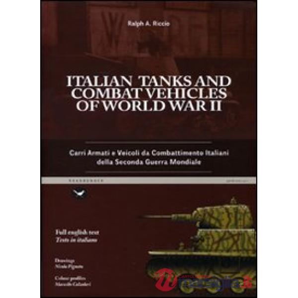 Italian tanks and combat vehicles of world war II-Carri armati e veicoli da combattimento italiani della Seconda guerra mondiale